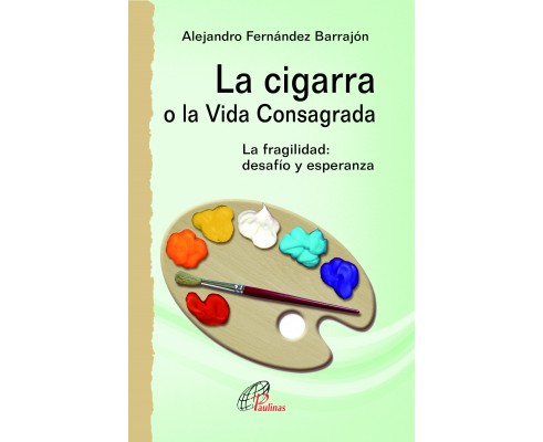 La cigarra o la Vida Consagrada