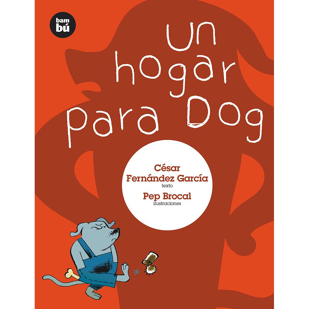 Un hogar para Dog