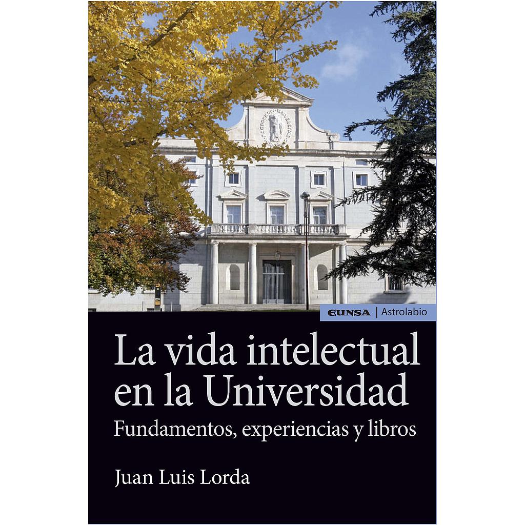 LA VIDA INTELECTUAL EN LA UNIVERSIDAD