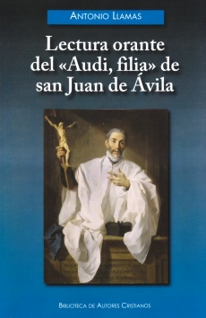 Lectura orante del "Audi, filia" de San Juan de Ávila 