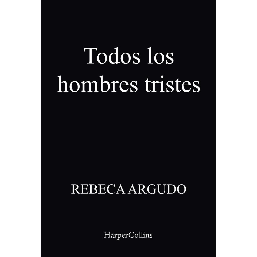 Todos los hombres tristes