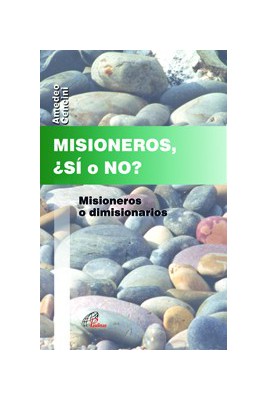 MISIONEROS, ¿SÍ O NO?