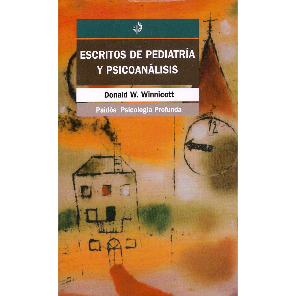 Escritos de pediatría y psicoanálisis