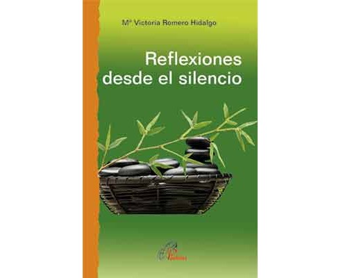 Reflexiones desde el silencio