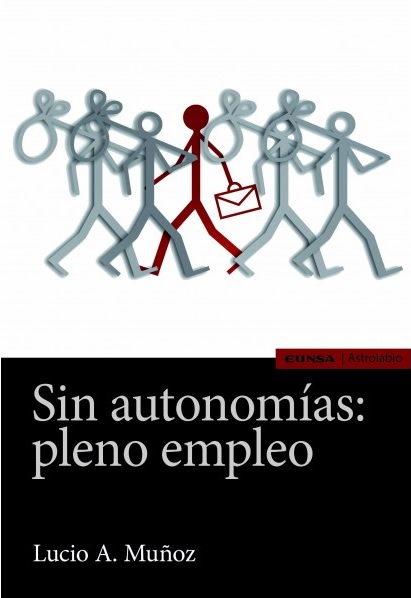 Sin autonomías: pleno empleo