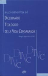 Suplemento al Diccionario Teológico de Vida Consagrada