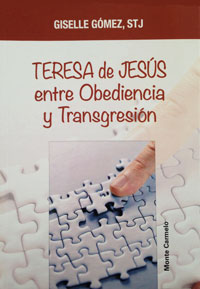 Teresa de Jesús entre Obediencia y Transgresión