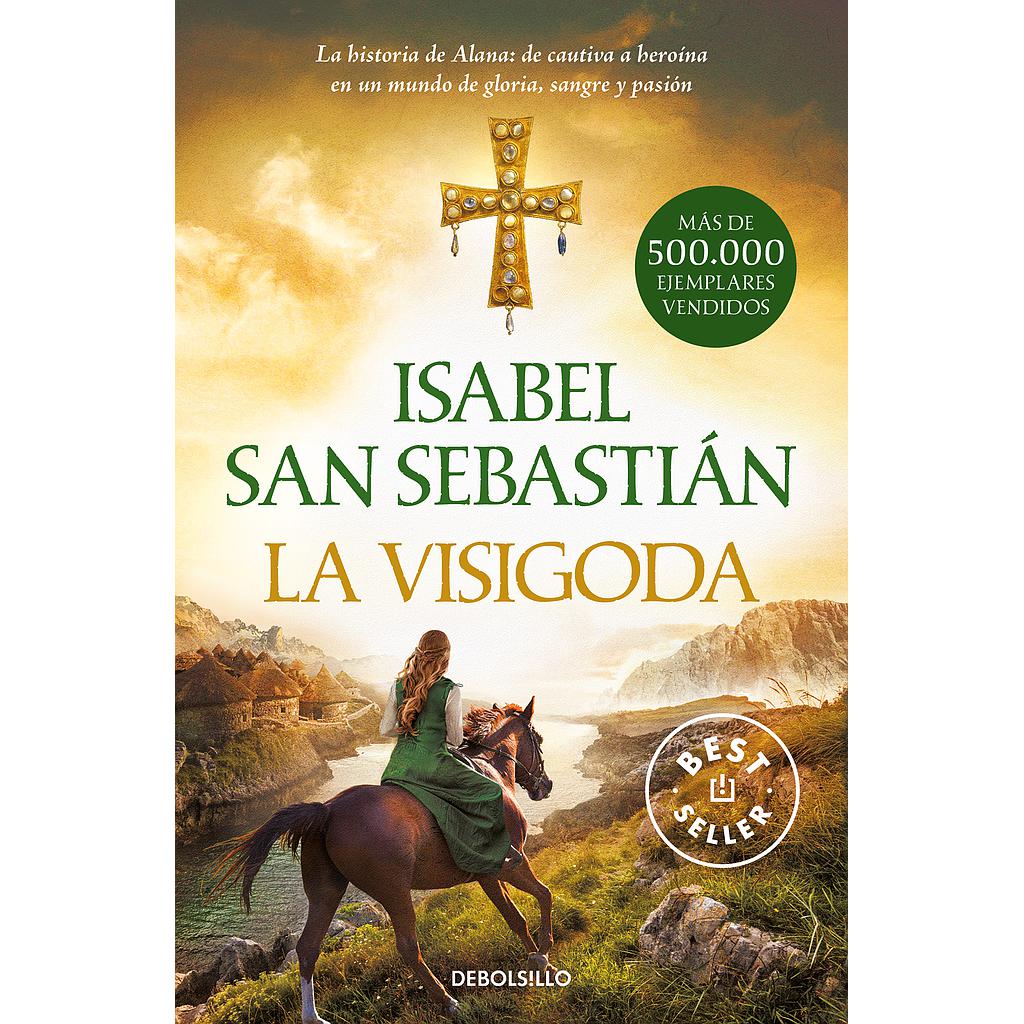 La visigoda (Trilogía de Alana 2)