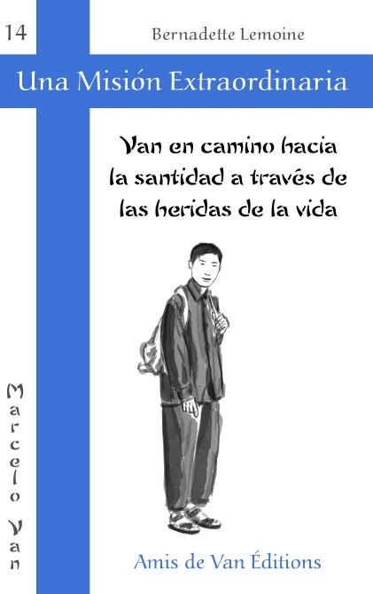 Van en camino hacia la santidad a través de las heridas de la vida