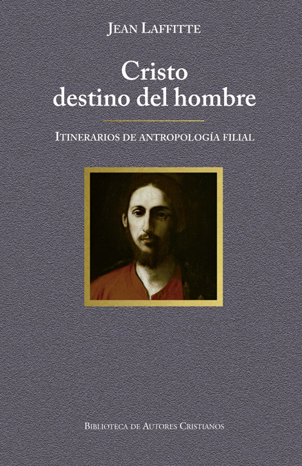 Cristo destino del hombre