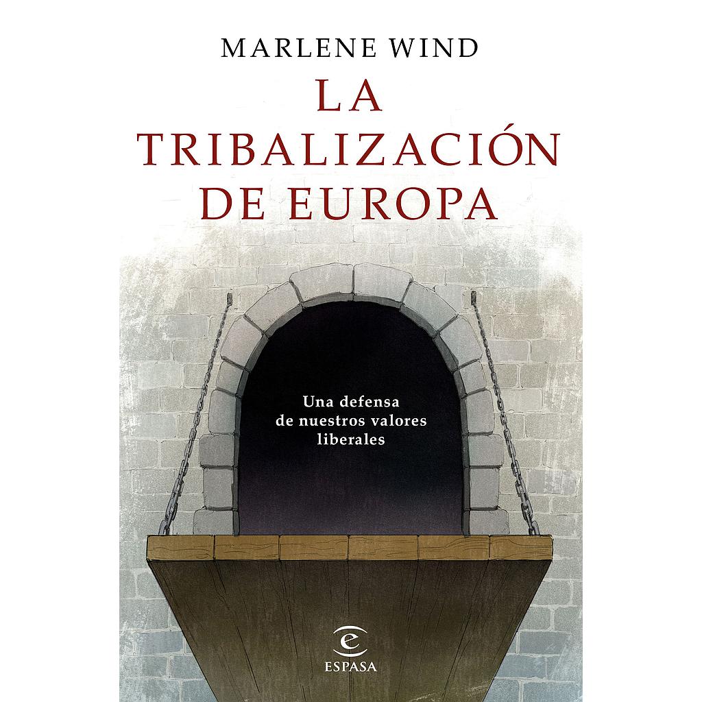 LA TRIBALIZACION DE EUROPA