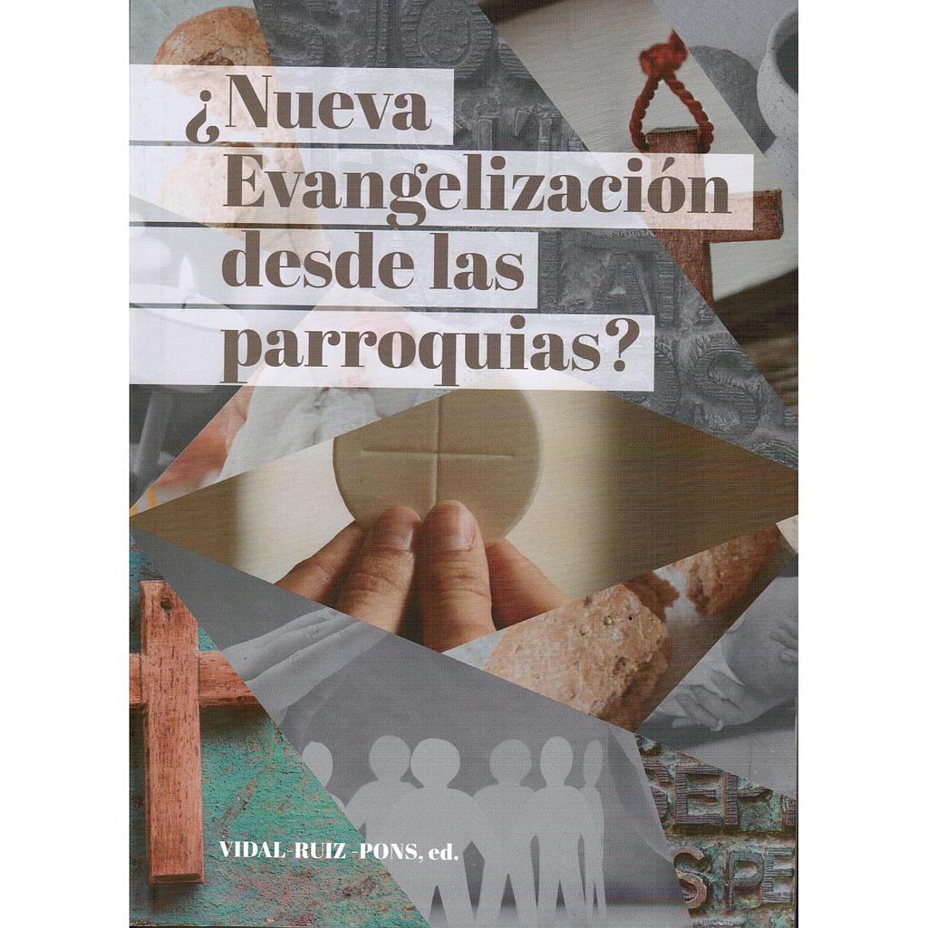 ¿Nueva evangelización desde las parroquias?