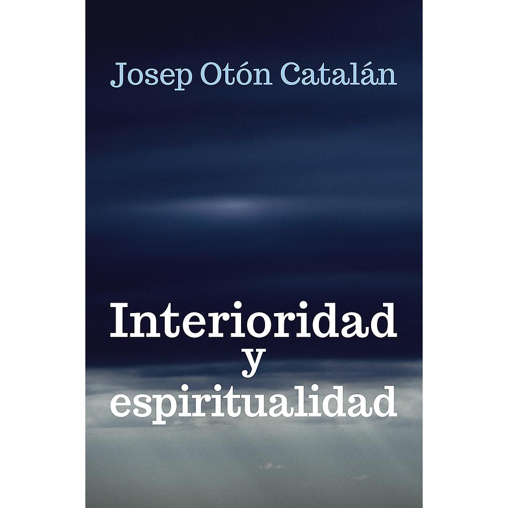 Interioridad y espiritualidad