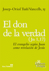 El don de la verdad (Jn 1,17)