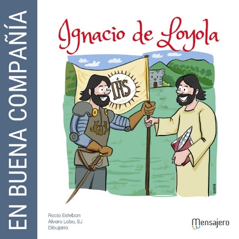 En buena compañía. Ignacio de Loyola