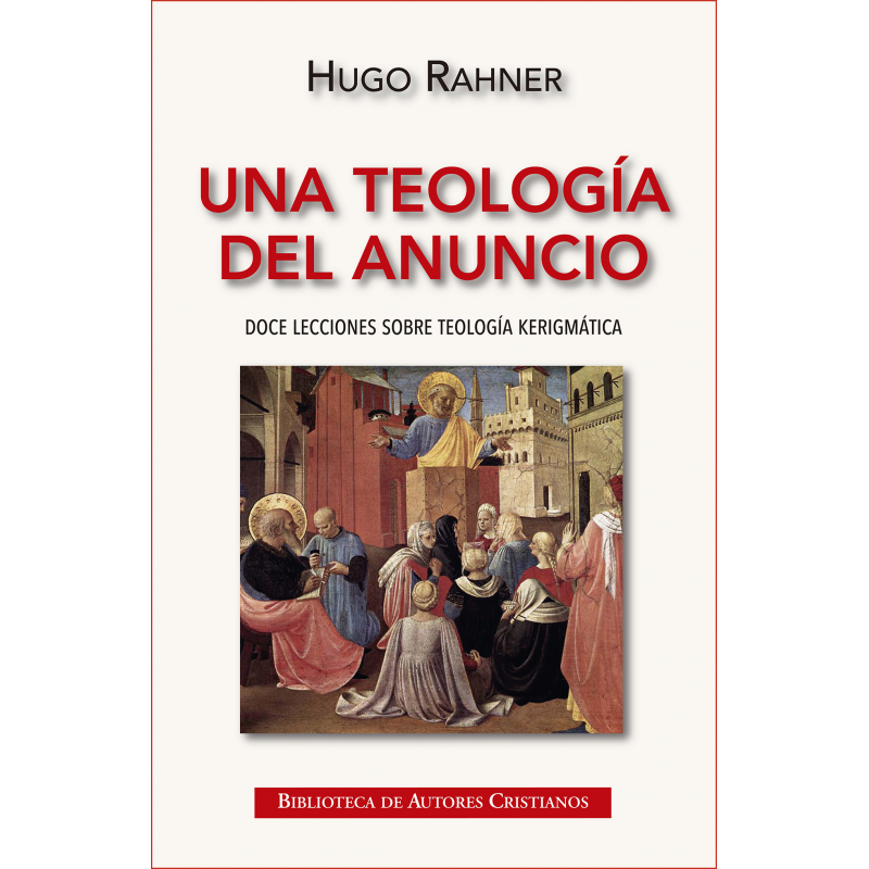 Una teología del anuncio