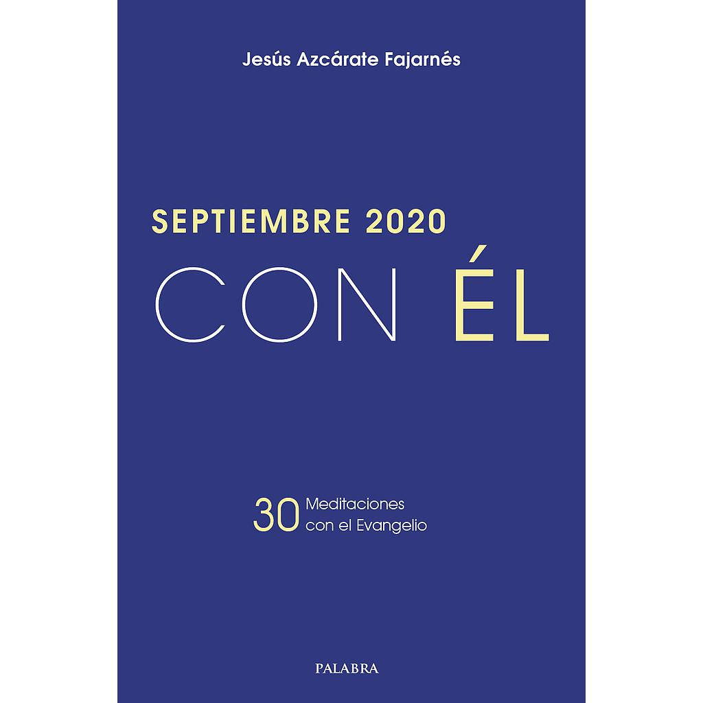 Septiembre 2020, con Él