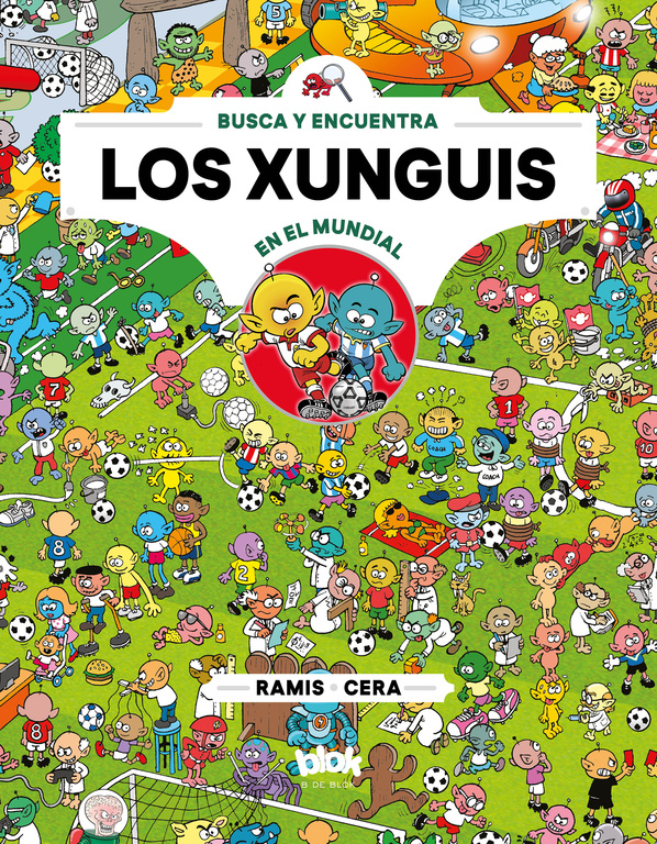 Los xunguis en el mundial (Colección Los Xunguis)