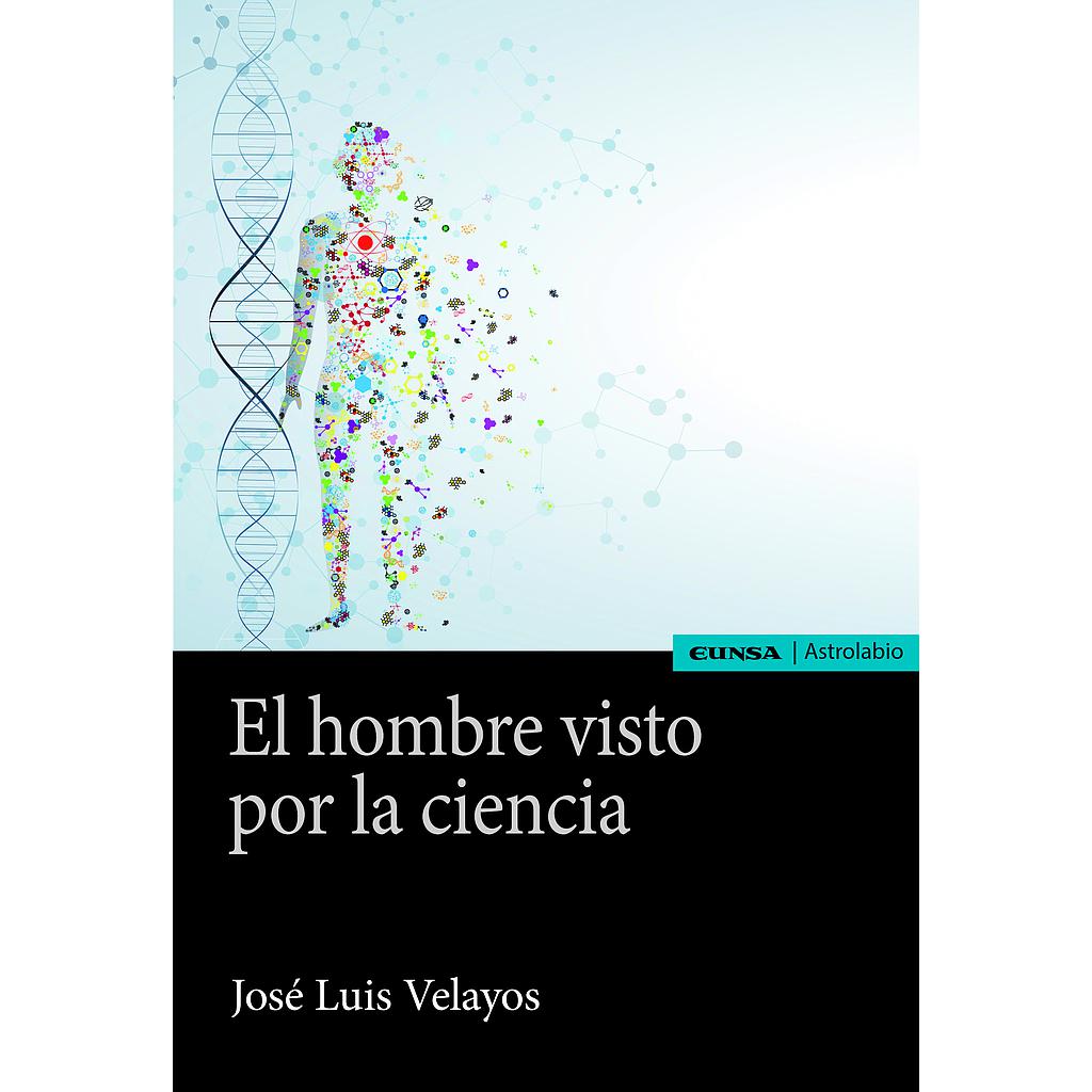 El hombre visto por la ciencia