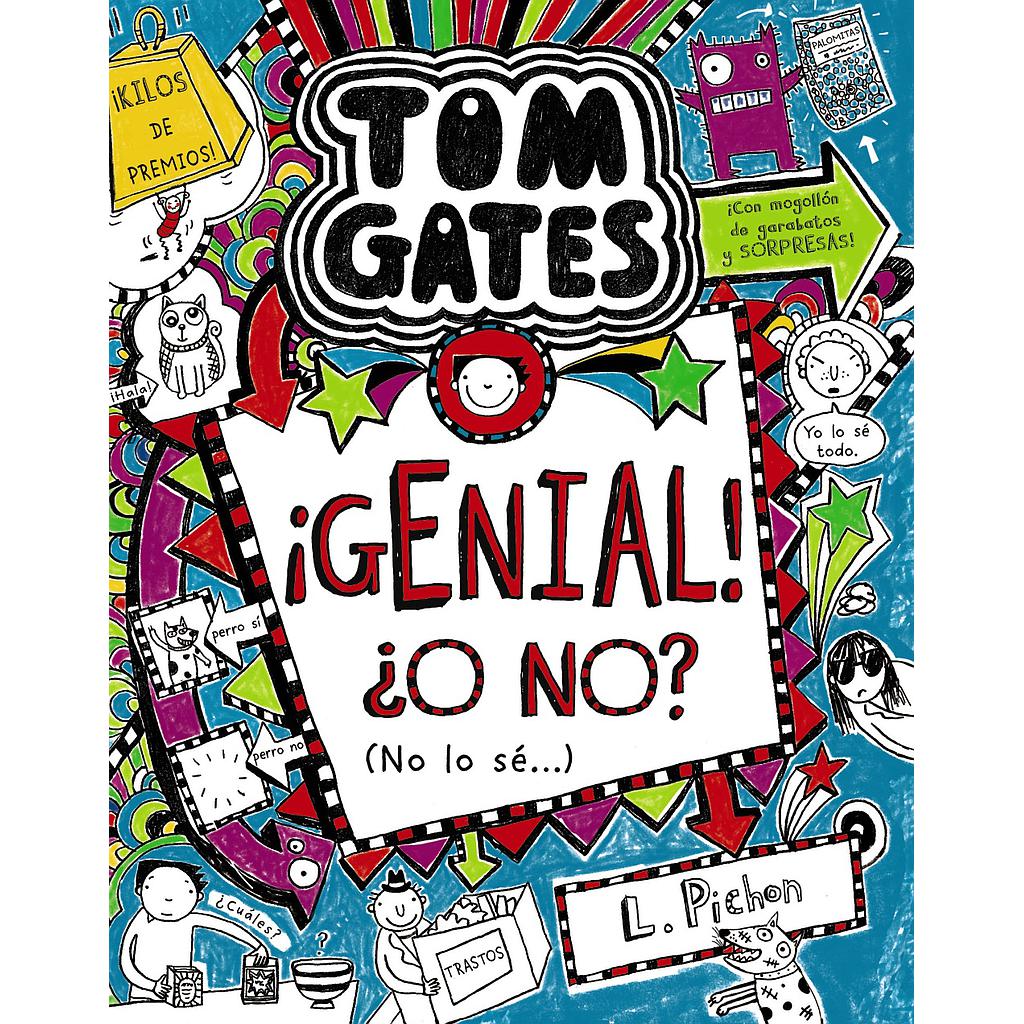 Tom Gates: ¡Genial! ¿O no? (No lo sé...)