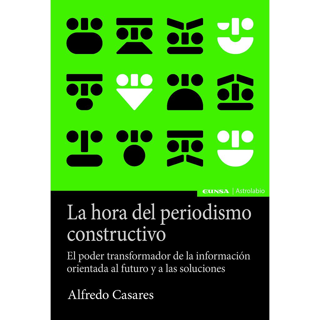 La hora del periodismo constructivo