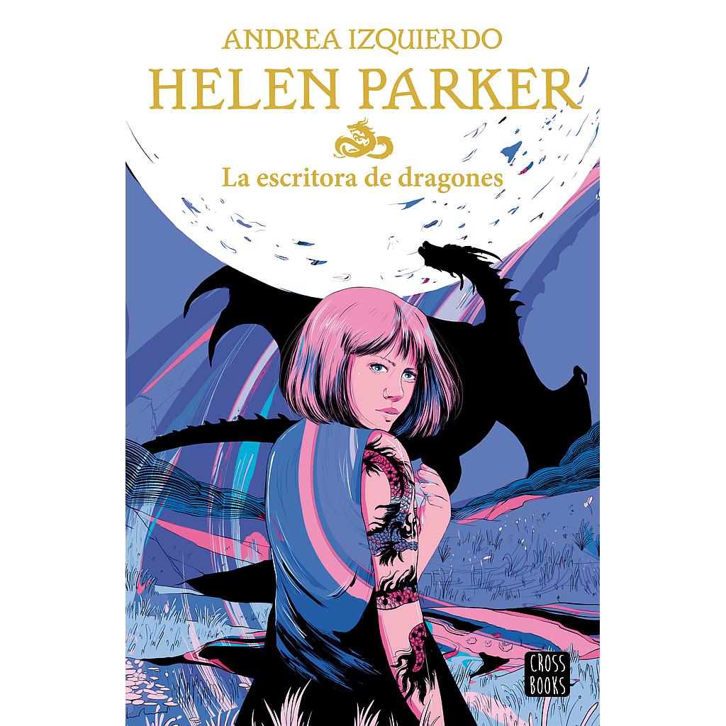 Helen Parker 2. La escritora de dragones