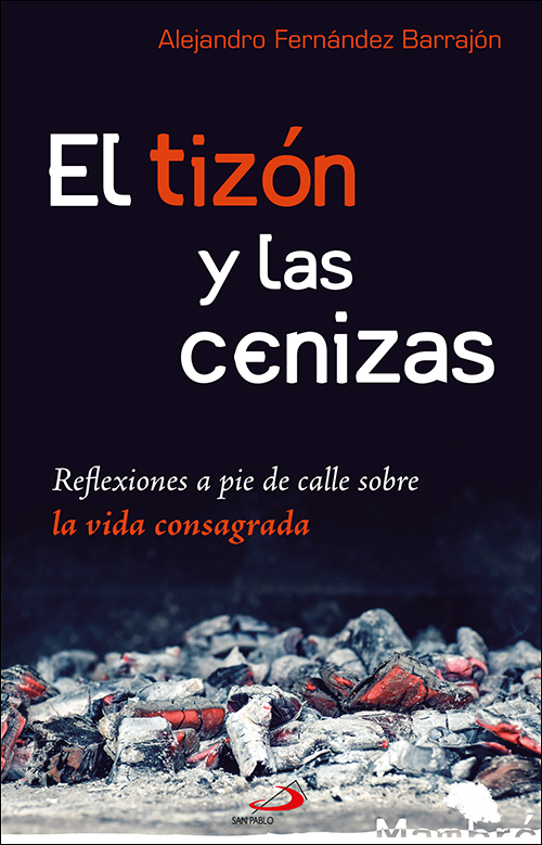 El tizón y las cenizas