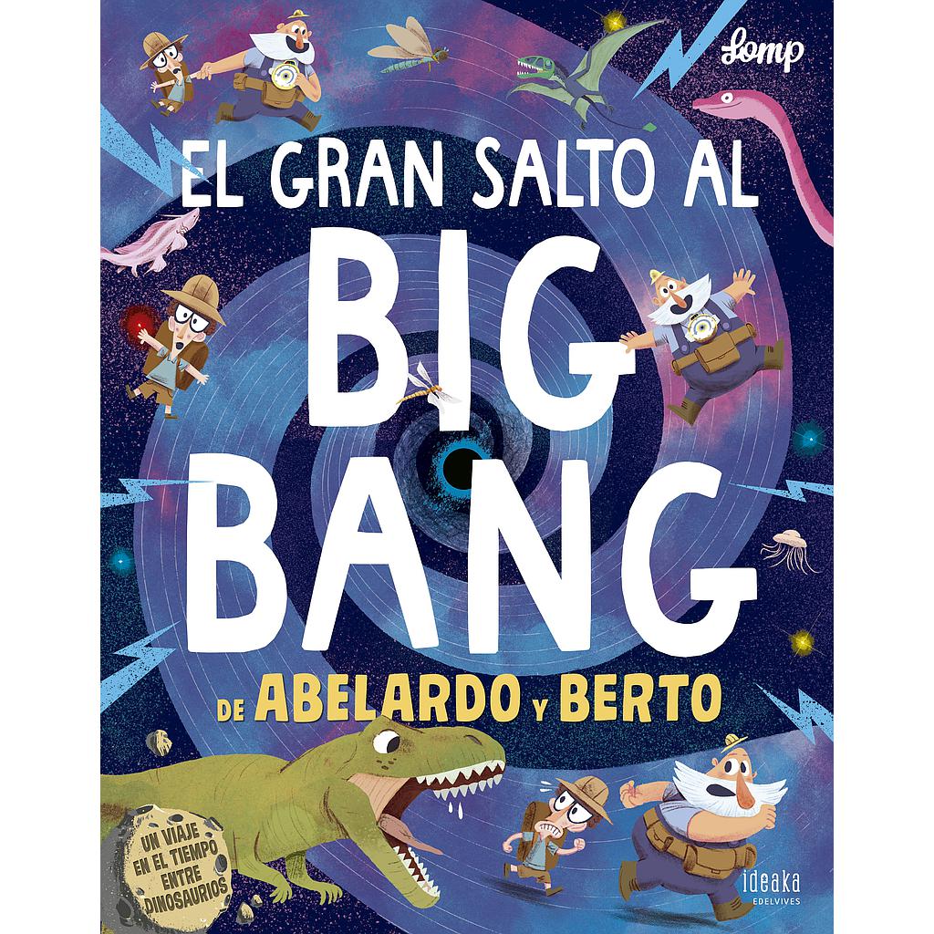 El gran salto al Big Bang de Abelardo y Berto