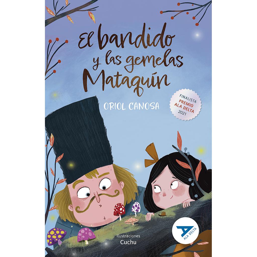 El bandido y las gemelas Mataquín