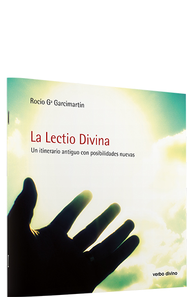 La Lectio Divina. Un itinerario antiguo con posibilidades nuevas