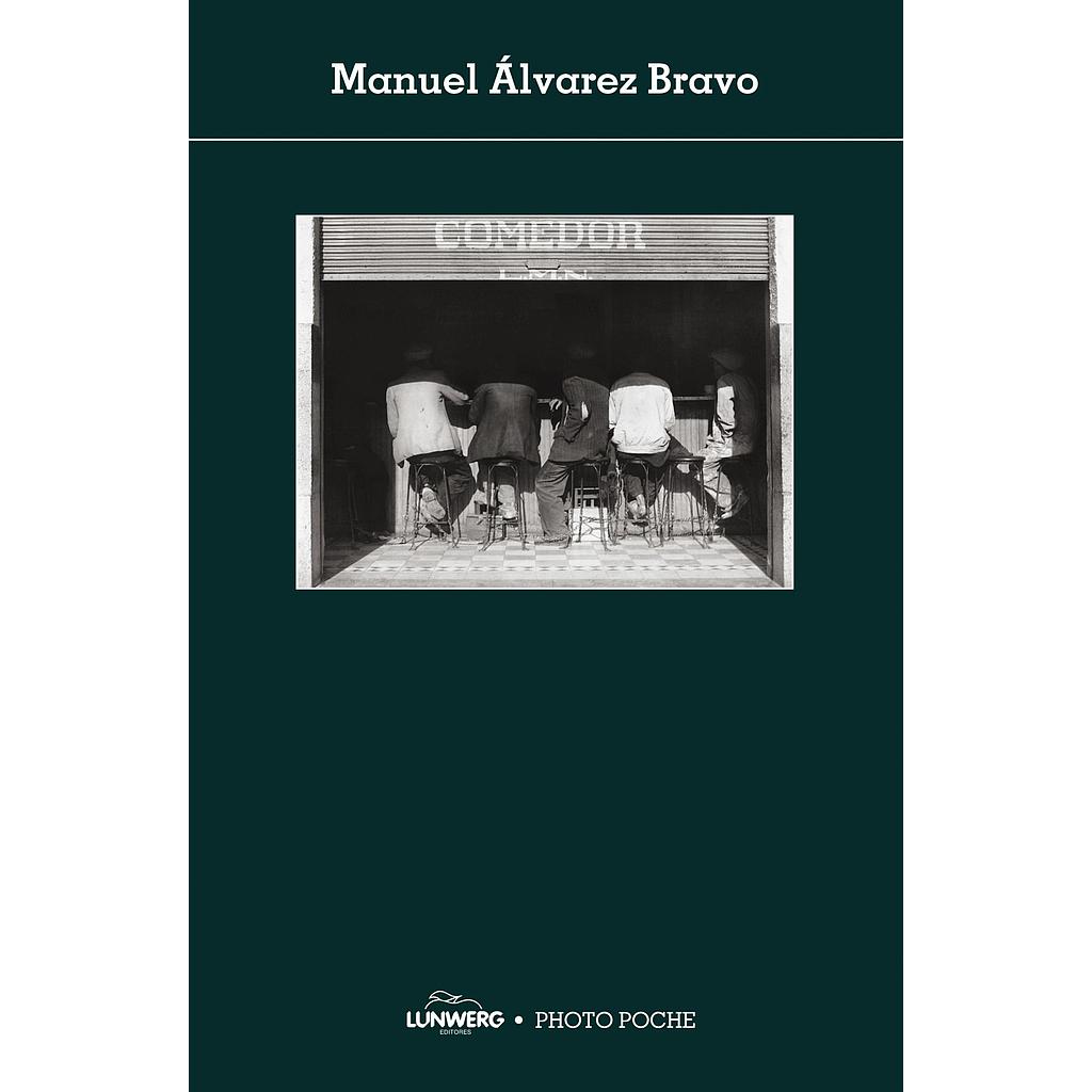 Photopoche Manuel Alvarez Bravo