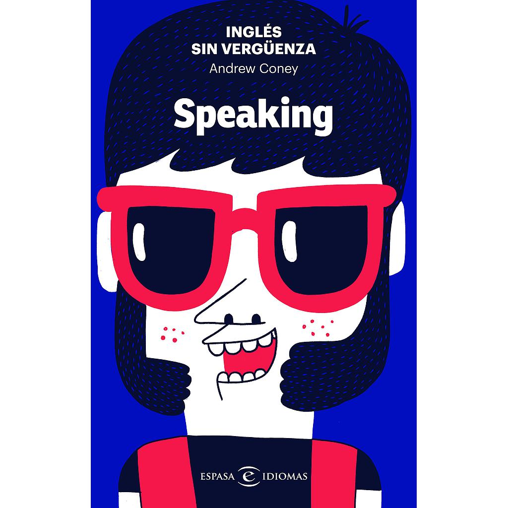 Inglés sin vergüenza: Speaking