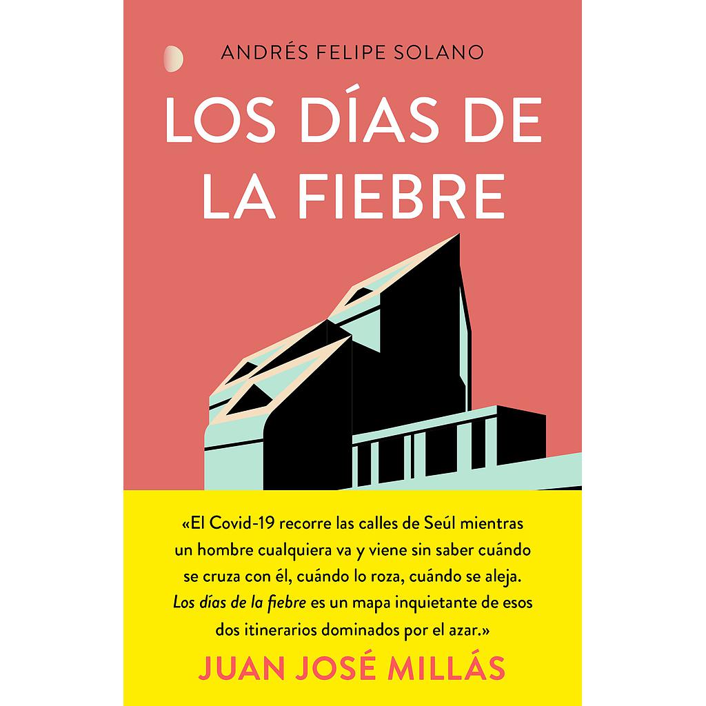 Los días de la fiebre