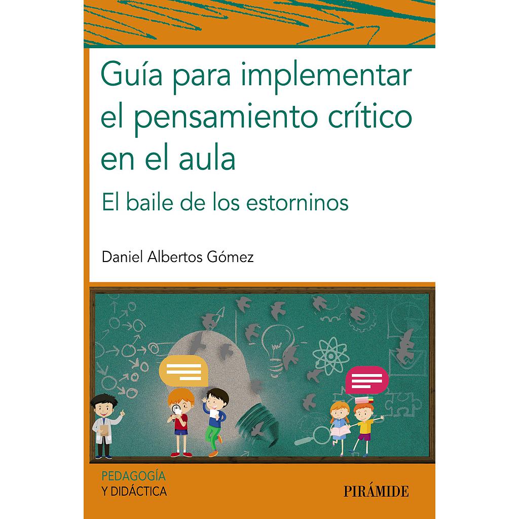 Guía para implementar el pensamiento crítico en el aula