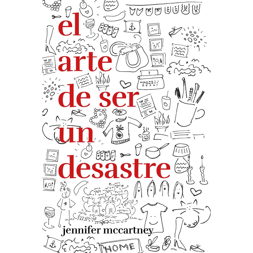 El arte de ser un desastre