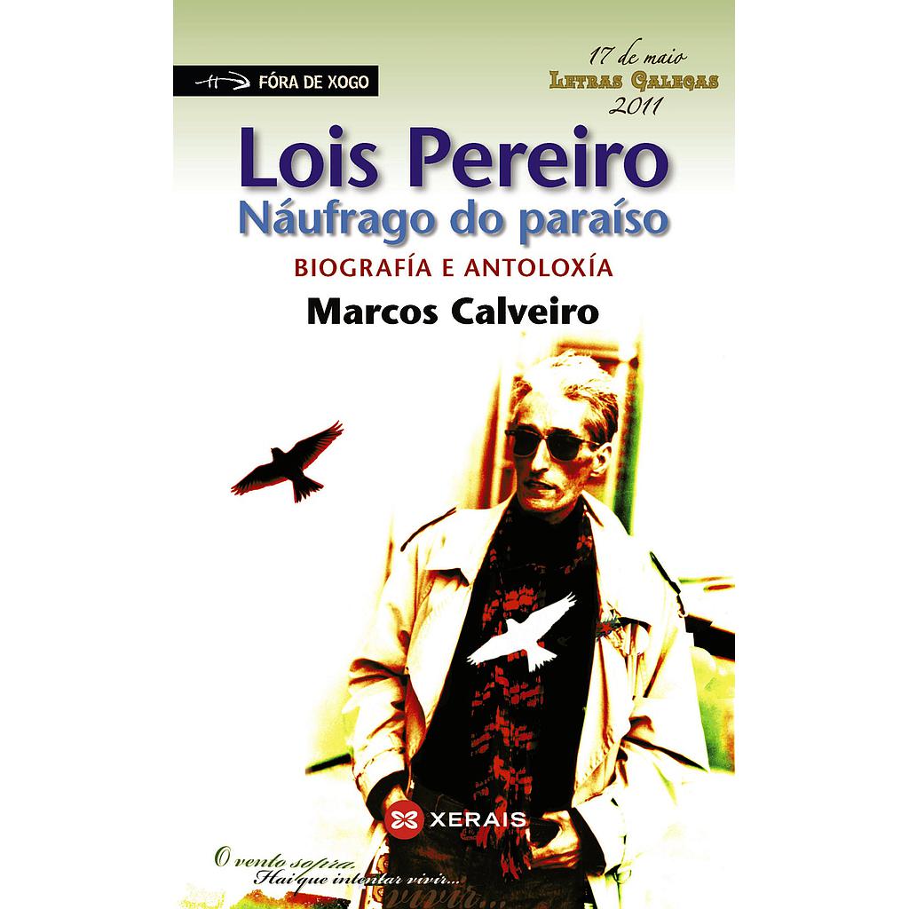 Lois Pereiro. Náufrago do paraíso.