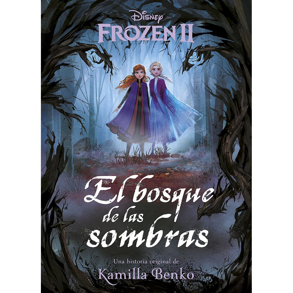 Frozen 2. El bosque de las sombras