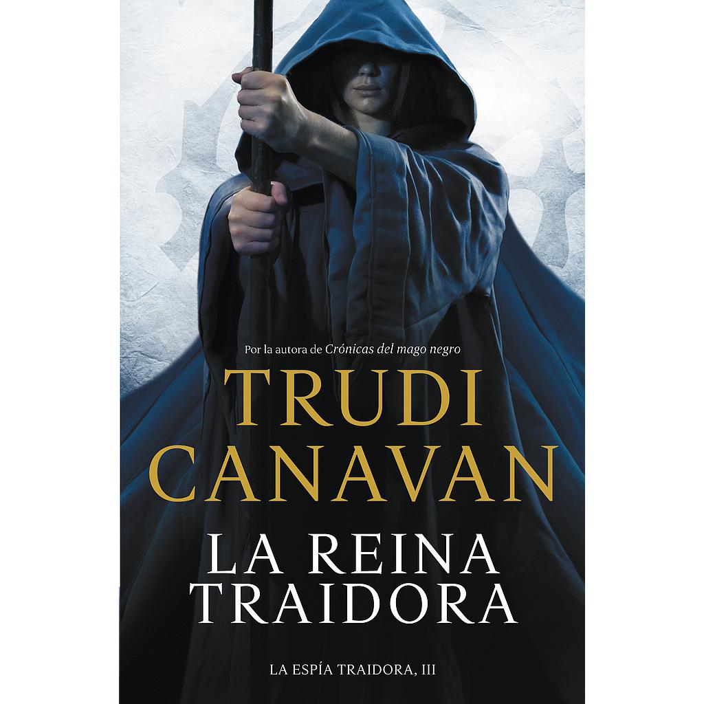 La reina traidora (La espía traidora 3)
