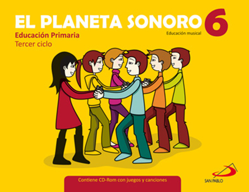El Planeta Sonoro 6.Educación musical. Libro del alumno+Cuaderno de actividades