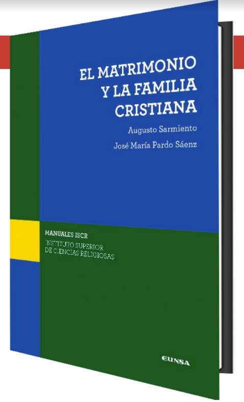 El matrimonio y la familia cristiana