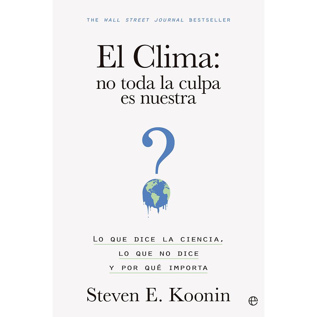 El clima: no toda la culpa es nuestra