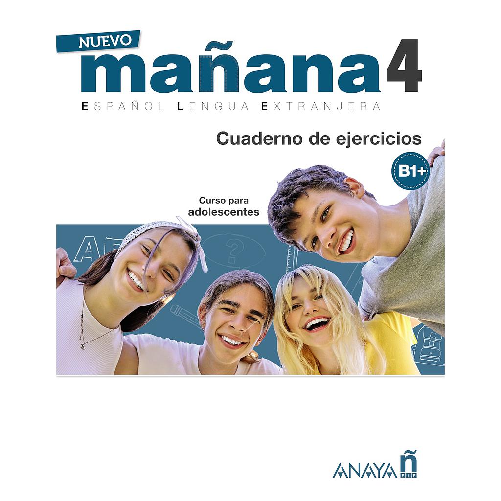 Nuevo MAÑANA 4. (B1+) Cuaderno de ejercicios