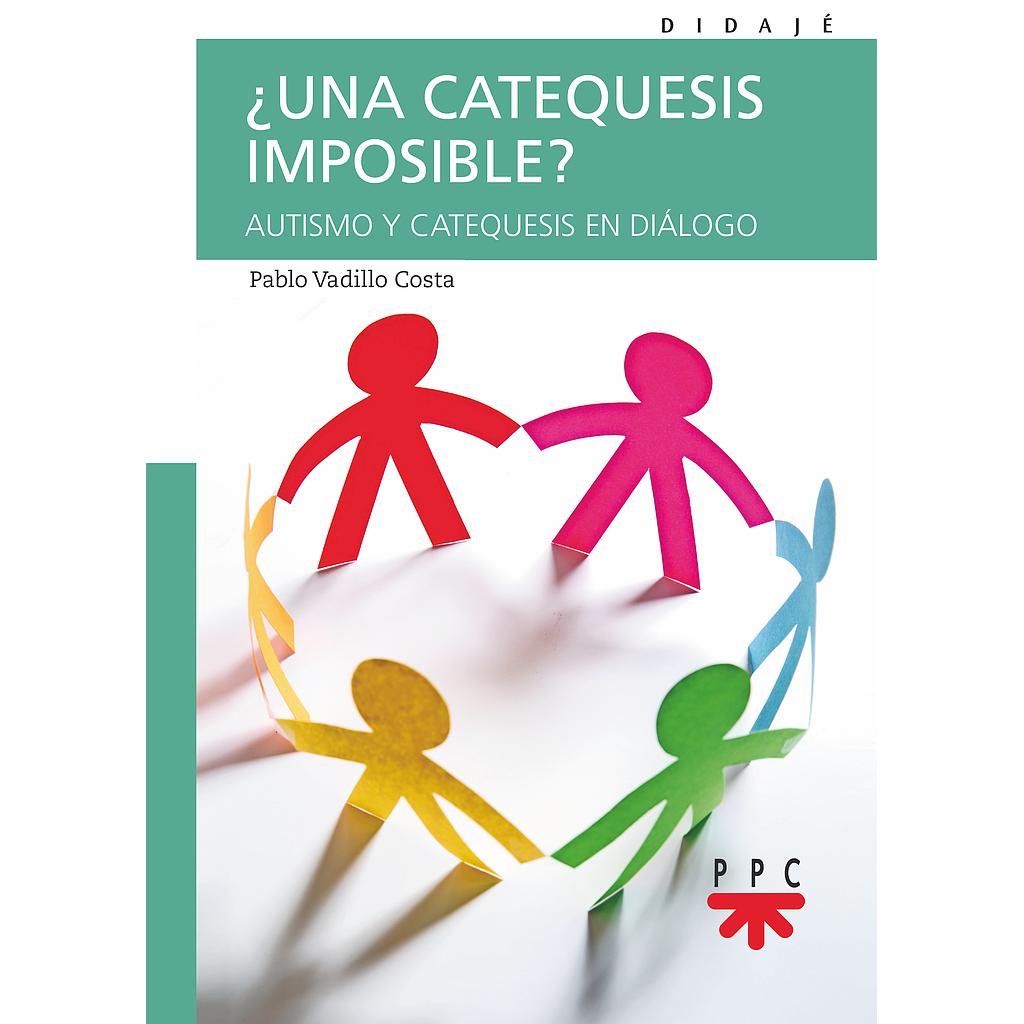 ¿Una catequesis imposible?