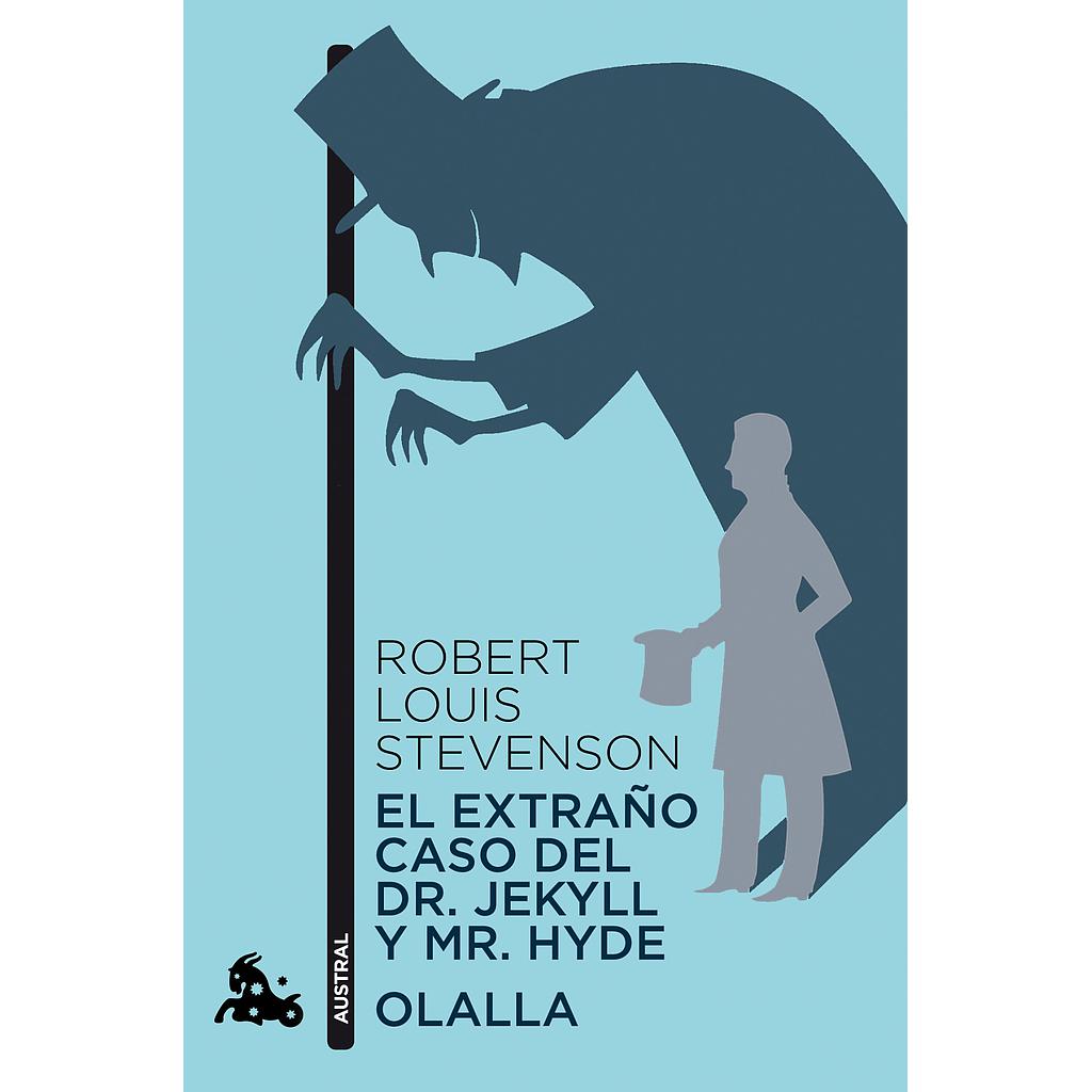 El extraño caso del Dr. Jekyll y Mr. Hyde / Olalla