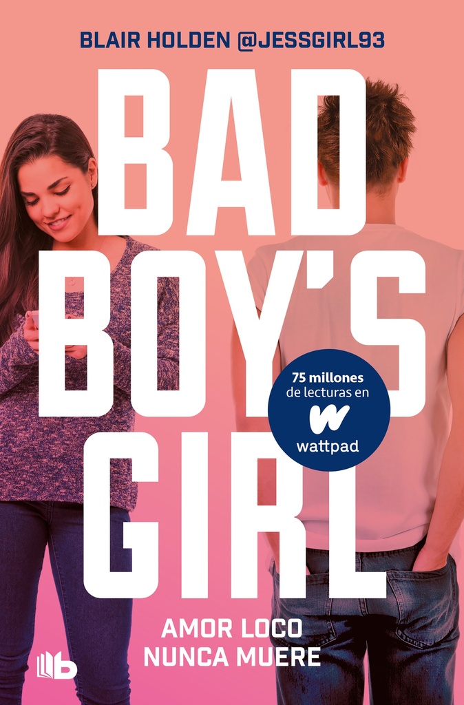 Amor loco nunca muere (Bad Boy's Girl 3)