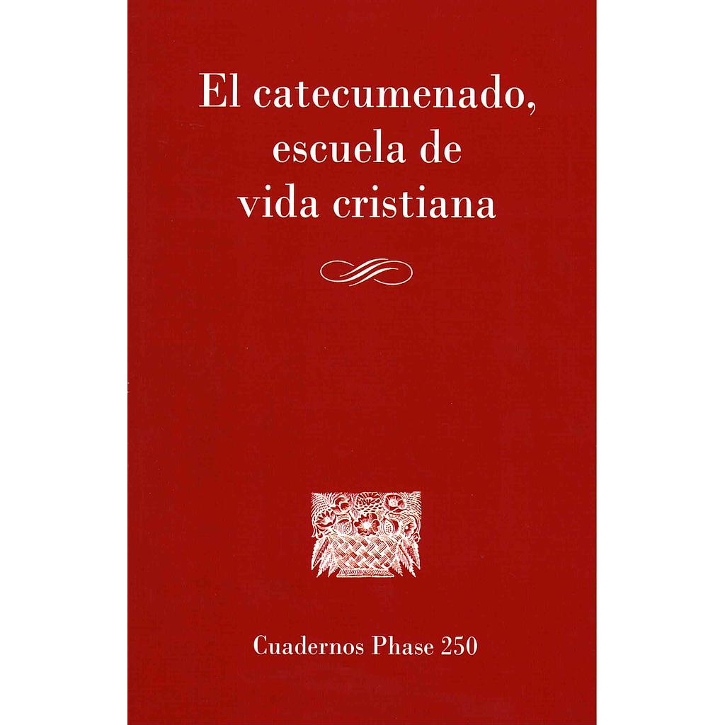 El catecumenado, escuela de vida cristiana