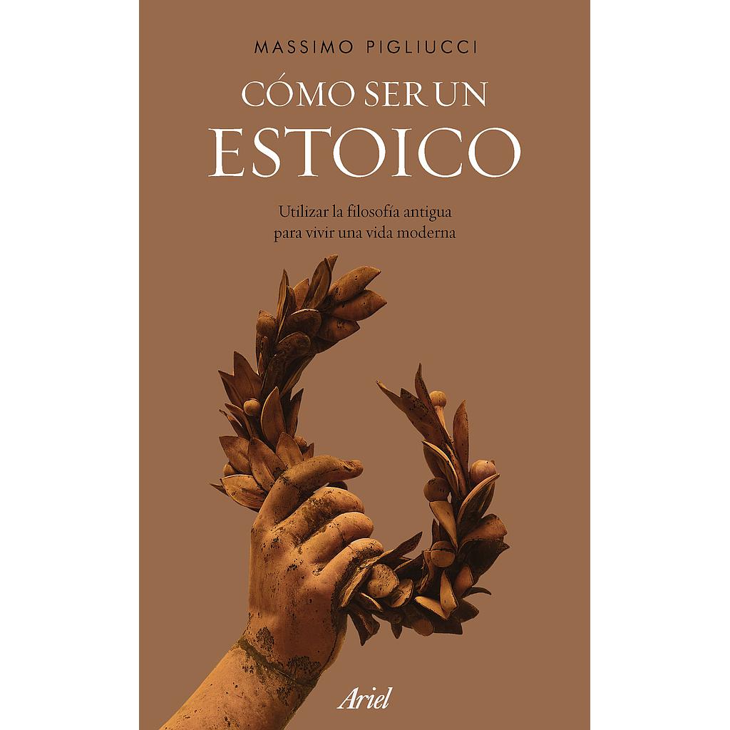 Cómo ser un estoico