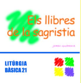 Llibres de la sagristia, Els