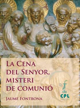 La Cena del Senyor, misteri de comunió