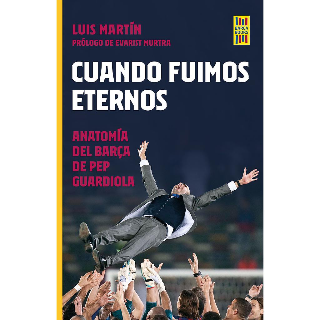 Cuando fuimos eternos